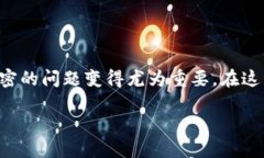 钱包加密怎么弄手机版是一个越来越受到人们关
