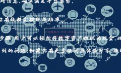 要了解如何从B特派钱包提现现金，首先需要了解