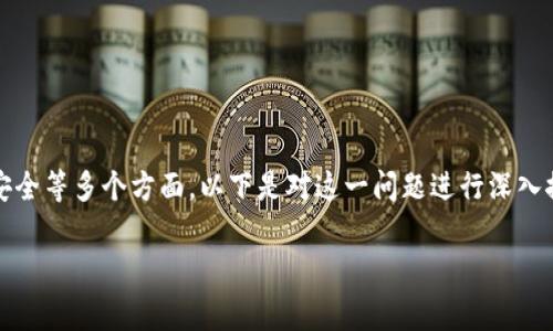 关于“b特派钱包交易是否违法”的问题，涉及法律、金融监管以及网络安全等多个方面。以下是对这一问题进行深入探讨的文章，涵盖相关法律法规、可能的风险以及用户应该注意的事项。

2025必看：b特派钱包交易是否合法？深度解析与风险提示