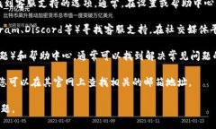 要在BitKeep中找到客服，您可以按照以下步骤进行